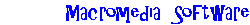 Built With Macromedia Software,  Displayed Below ;  http://www.macromedia.com/